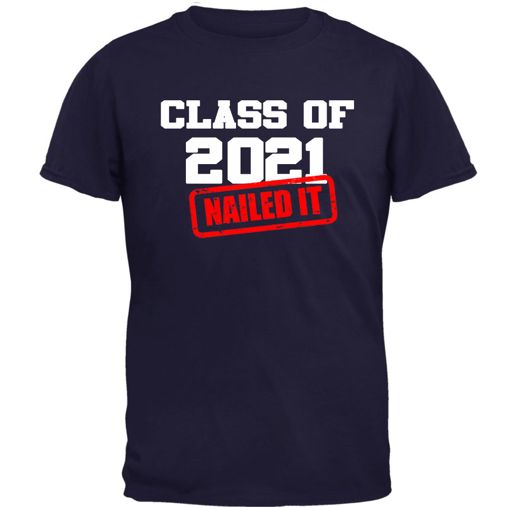 Clase de 2021 Nailed it Graduación Camiseta Masculina - Imagen 5 de 7
