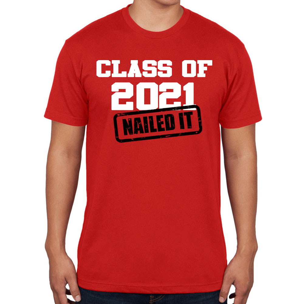 Clase de 2021 Nailed it Graduación Camiseta Masculina - Imagen 6 de 7